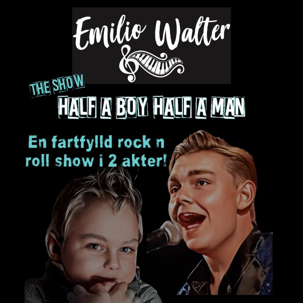 Emilio Walter – The Show, Half a boy Half a man Emilio Walter 17